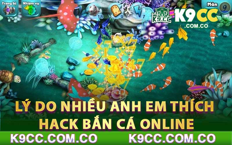 Lý do nhiều anh em thích hack bắn cá online