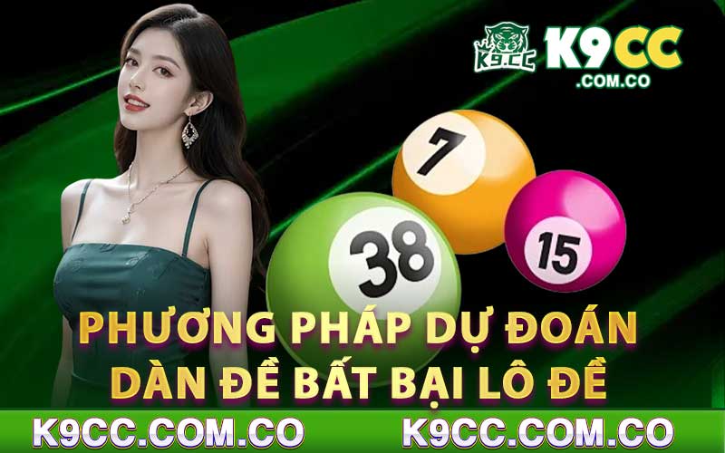 Phương pháp dự đoán dàn đề bất bại lô đề hay nhất